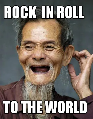Rock in roll to the world