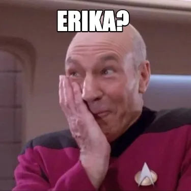 Funny erika?