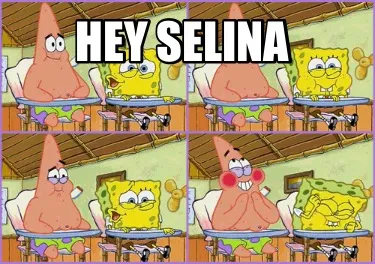 Funny Hey Selina