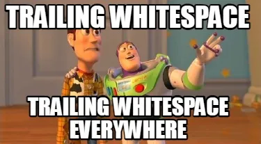 Trailing Whitespace Trailing Whitespace everywhere