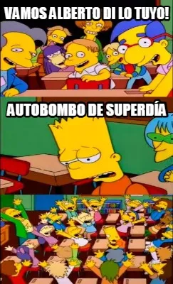 Funny VAmos Alberto di lo tuyo! Autobombo de superdía