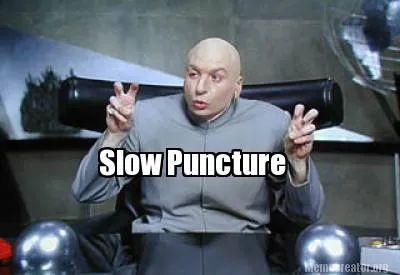 Slow Puncture