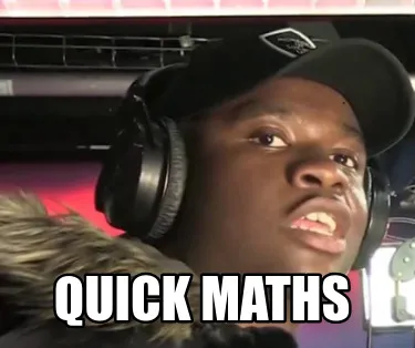 Quick maths