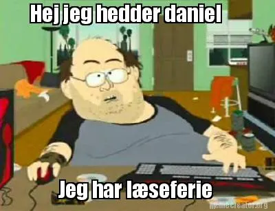 Funny Hej jeg hedder daniel Jeg har læseferie