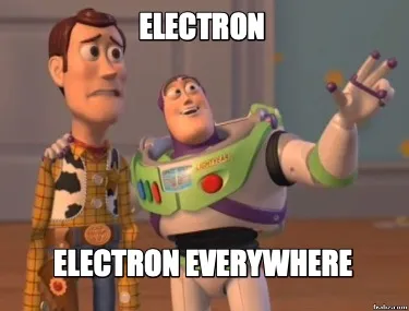 Electron Electron everywhere