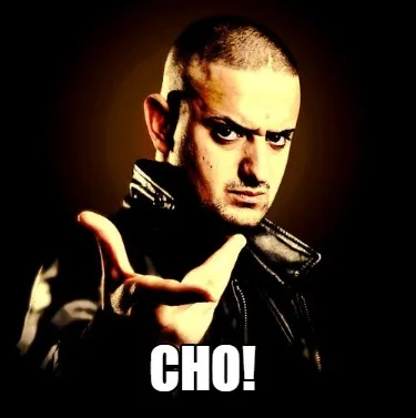 Funny CHO!