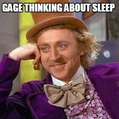 Funny gage thinking about sleep