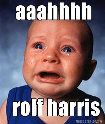 Funny aaahhhh rolf harris