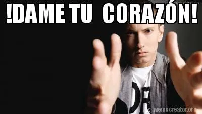 !DAME TU CORAZÓN!