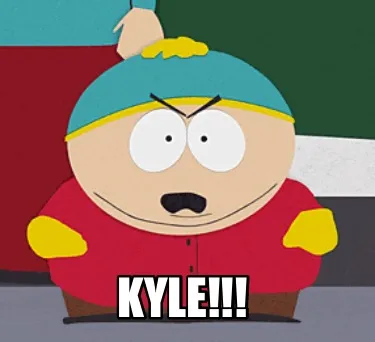 Kyle!!!