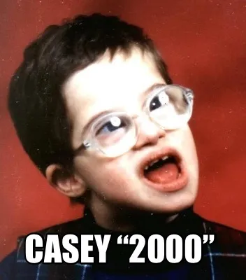 Casey “2000”