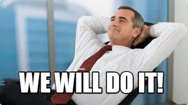 Funny we will do it!