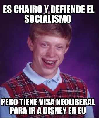 Funny ES CHAIRO Y DEFIENDE EL SOCIALISMO PERO TIENE VISA NEOLIBERAL PARA IR A DISNEY