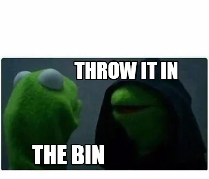 Funny throw it in the BIN