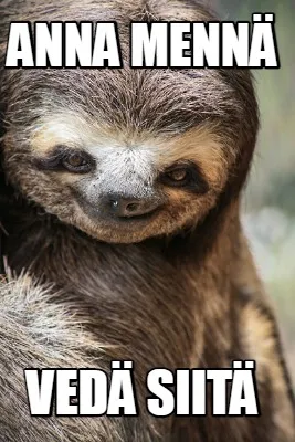 Anna mennä vedä siitä