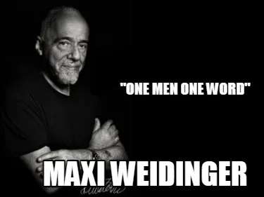 "one men one word" Maxi weidinger