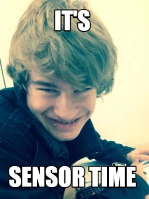 It's Sensor Time