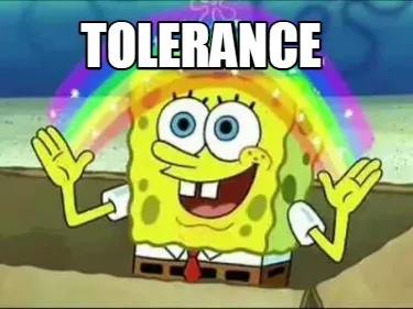 TOLERANCE
