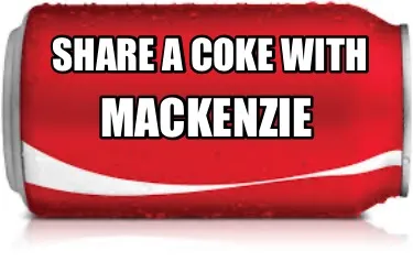 Share a Coke with Mackenzie