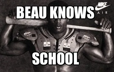 Beau knows School