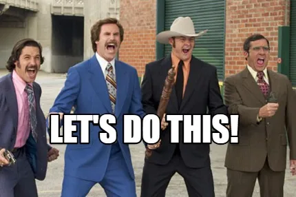 Funny Let's do this!