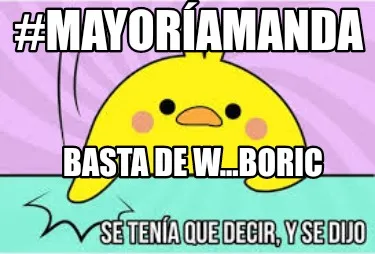 Funny #MayoríaManda Basta de w...Boric