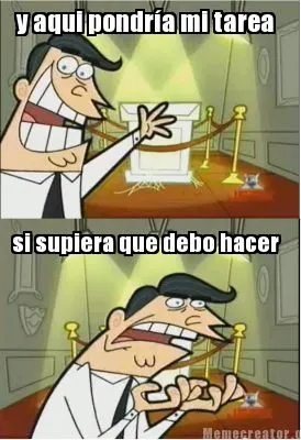 Funny y aqui pondría mi tarea si supiera que debo hacer