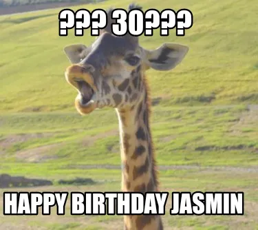 ??? 30??? Happy Birthday Jasmin