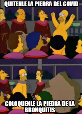 Funny Quitenle la piedra del covid coloquenle la piedra de la bronquitis