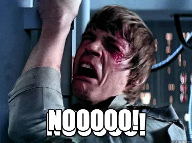 NOOOOO!