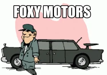 Foxy motors