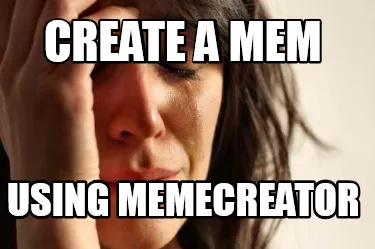 Funny create a mem using