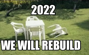 Funny 2022 We will rebuild