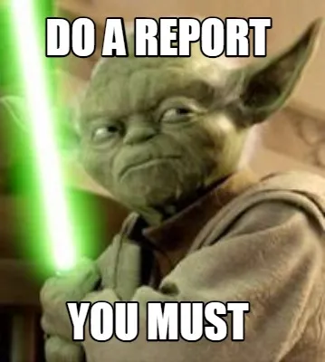 Do a report You must