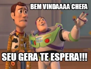 Funny BEM VINDAAAA CHEFA SEU GERA TE ESPERA!!!