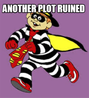 Another PLot Ruined