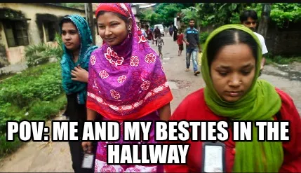Funny POV: me and my besties in the hallway