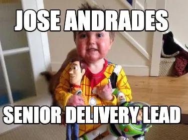 Jose Andrades SENIOR DELIVERY LEAD