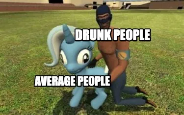 Average people drunk people