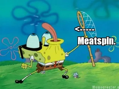 Funny <----- Meatspin.