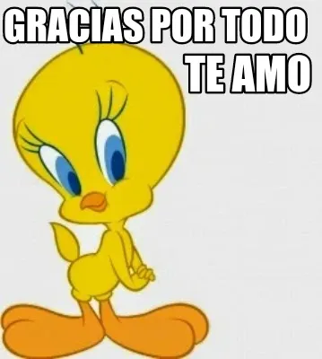 Gracias por todo Te amo