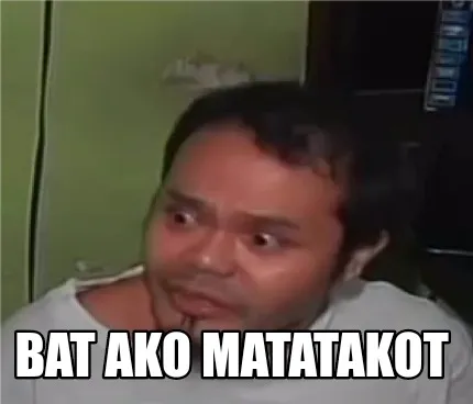 Funny bat ako matatakot