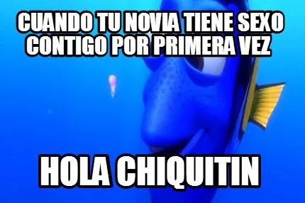 Funny Cuando tu novia tiene sexo contigo por primera vez Hola chiquitin