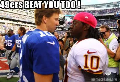 49ers BEAT YOU TOO !