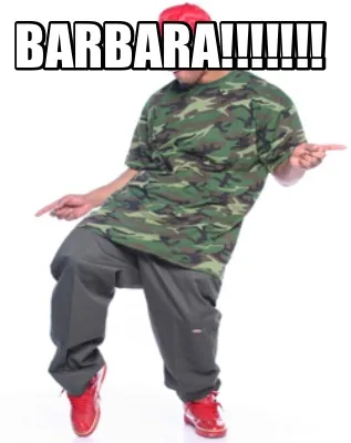 Funny BARBARA!!!!!!!
