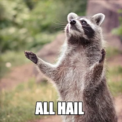 All hail