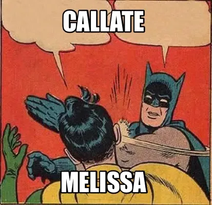 Callate Melissa