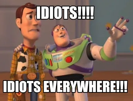 Funny IDIOTS!!!! Idiots everywhere!!!