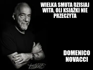 Wielka Smuta Dzisiaj Wita Oli Ksiki Nie Przeczyta Domenico Novacci
