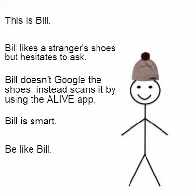 This Is Bill. Bill Likes A Strangers Shoes But Hesitates To Ask. Bill Doesnt Goo